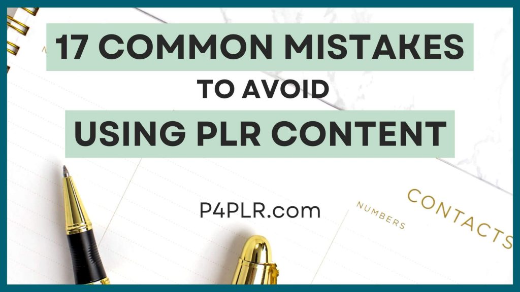 Pen and Planner with the cap stating common mistakes to avoid with PLR content